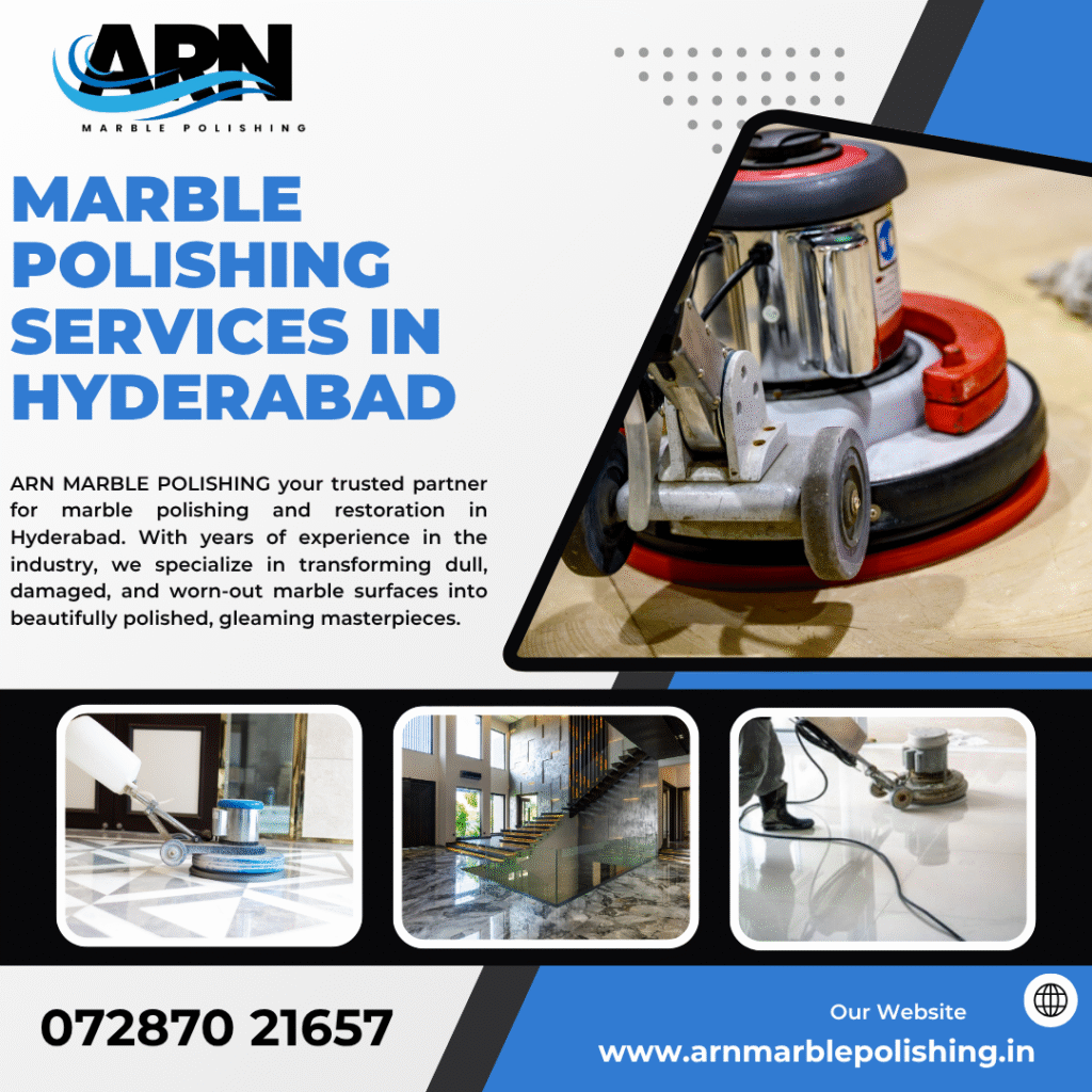 Marble Polishing Services in Hyderabad