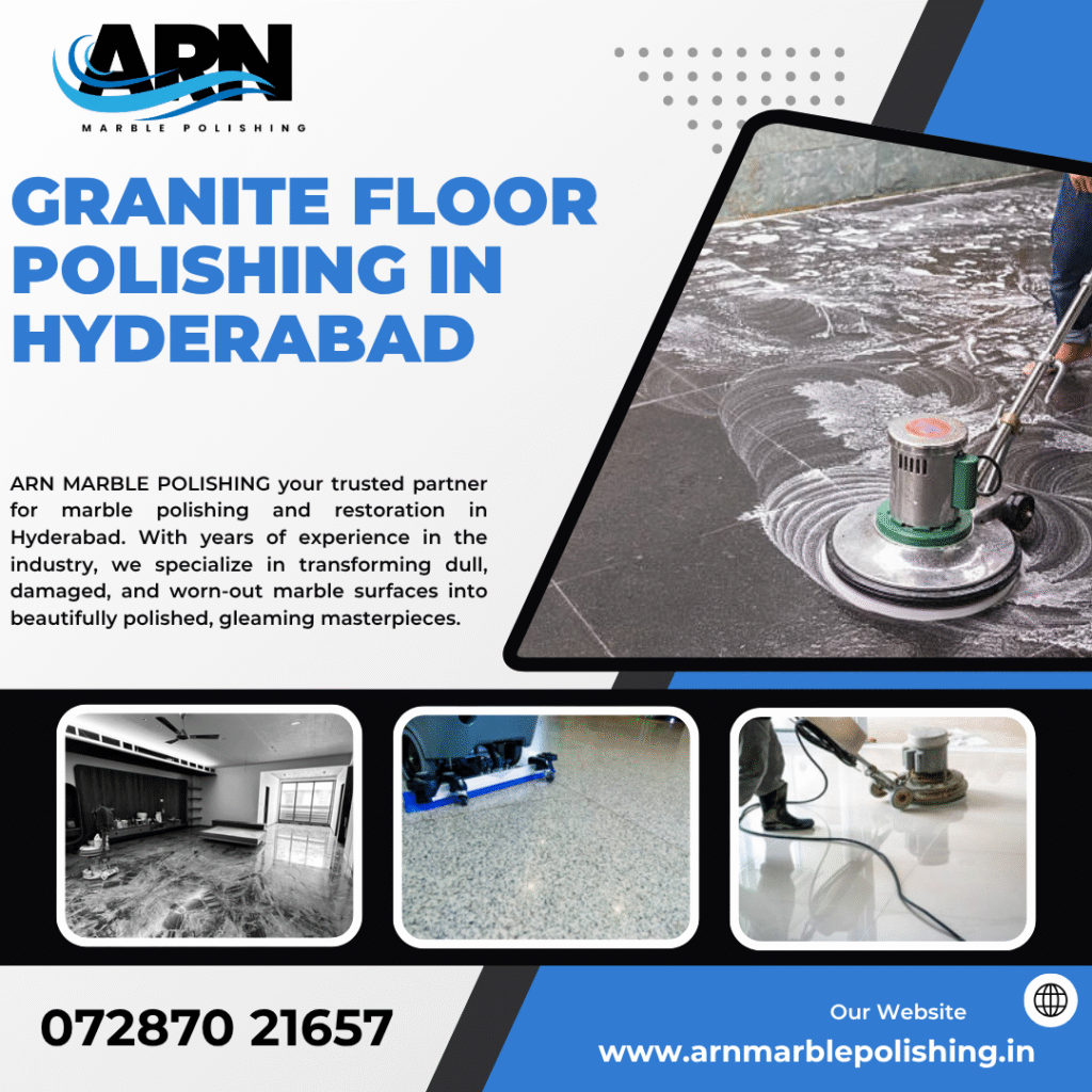 Granite Floor Polishing in Hyderabad