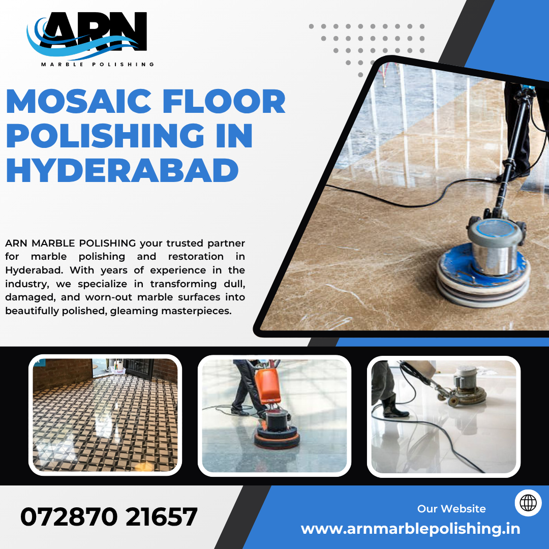 Mosaic Floor Polishing in Hyderabad