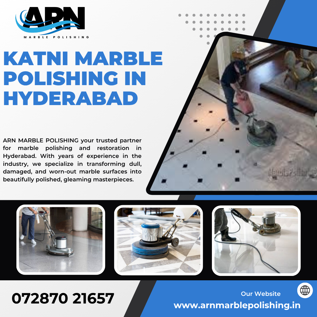 Katni Marble Polishing in Hyderabad